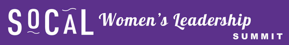 SoCal Women’s Leadership Summit 2017
