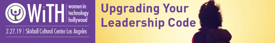 WiTH @ Smart Hollywood – Upgrading Your Leadership Code 2019